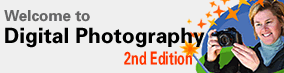 Welcome to Digital Photography, 2nd Edition